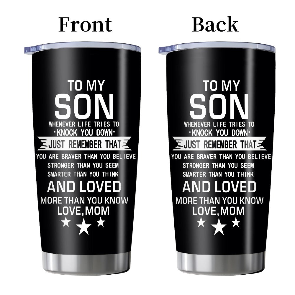 20oz Insulated Tumbler Gift for Son from Mom ¨C Inspirational Quote Travel Mug, Stainless Steel Car Cup for College & High School