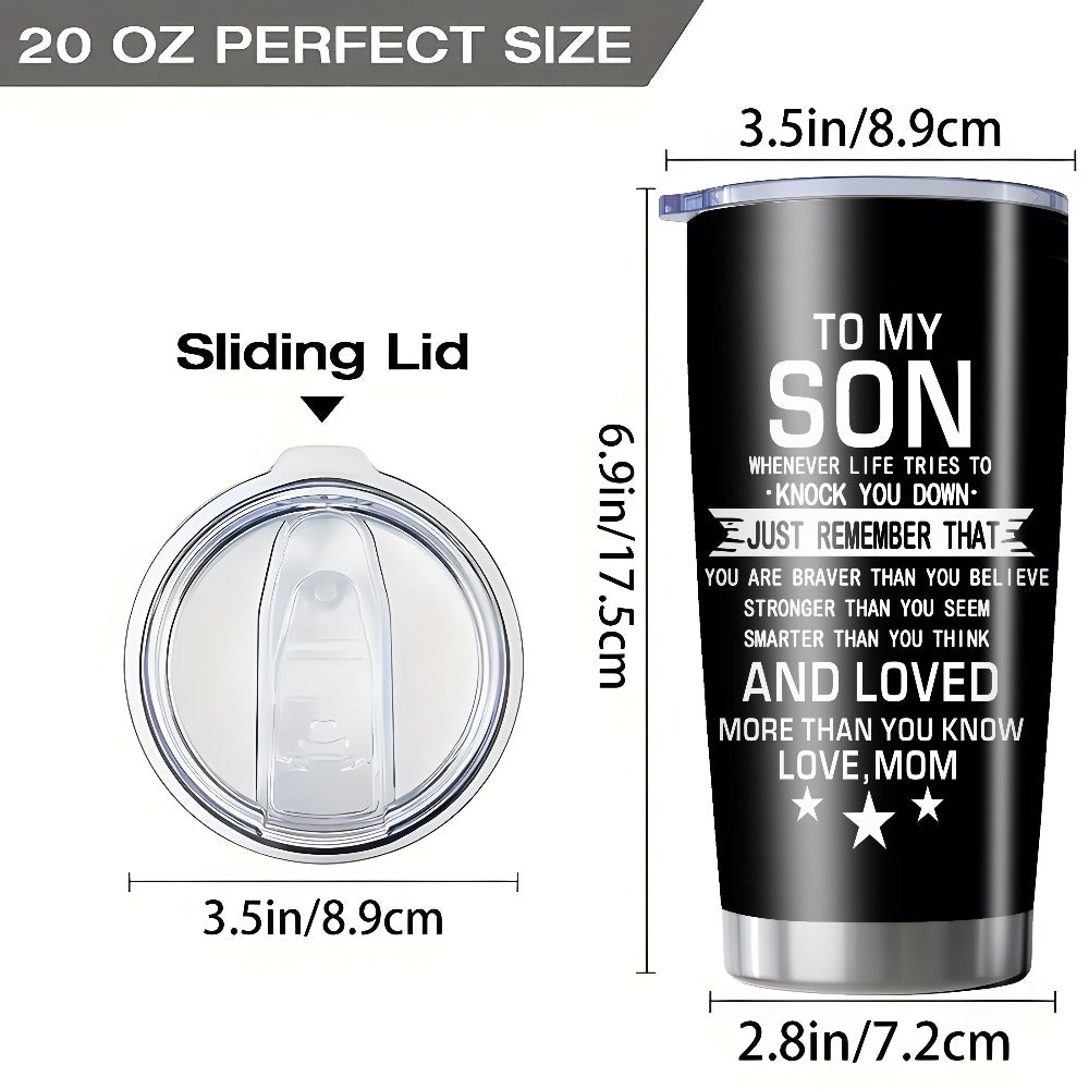 20oz Insulated Tumbler Gift for Son from Mom ¨C Inspirational Quote Travel Mug, Stainless Steel Car Cup for College & High School