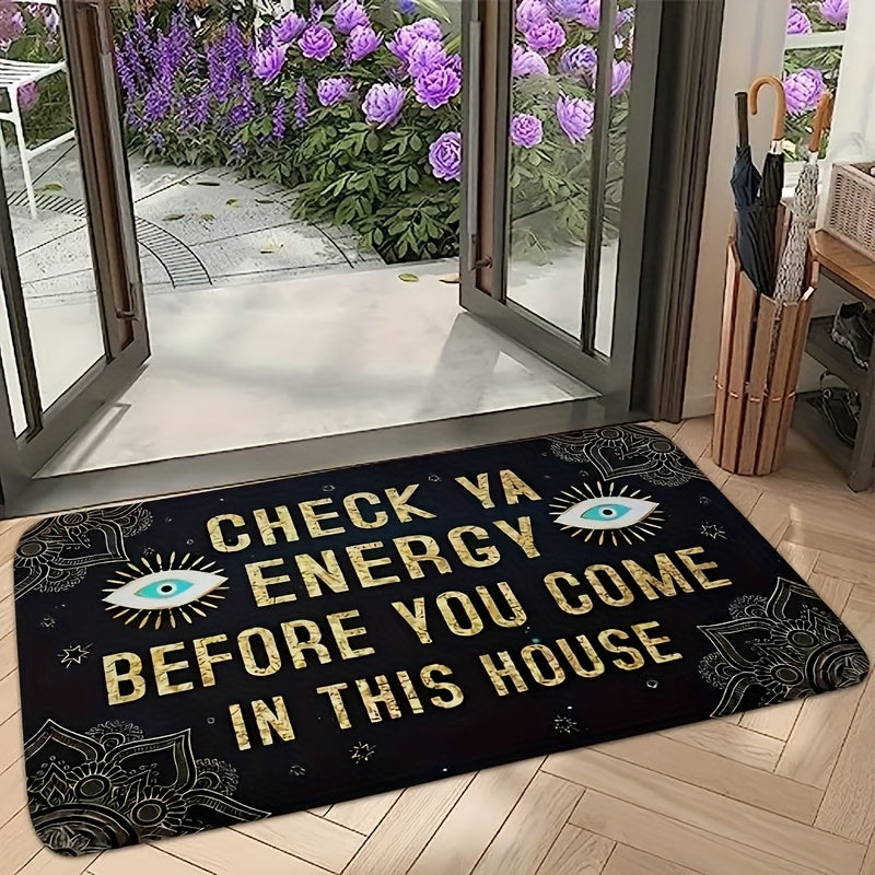 Funny Doormat Check Ya Energy Before You Come In This House Quick Dry Anti-Slip Back Entrance Indoor Bedroom Rug Novelty Welcome Mat Home Decor Gift 24x16in 31x20in