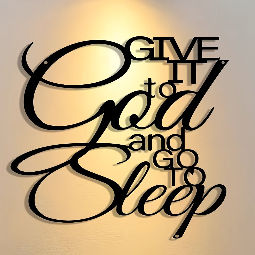 Inspirational Metal Wall Sign ¨C ¡±Give It to God and Go to Sleep¡± Iron Vintage Wall Art, Antique Typography Decor for Home, Bedroom, Office, Cafe & Bar, Housewarming Holiday Birthday Gift