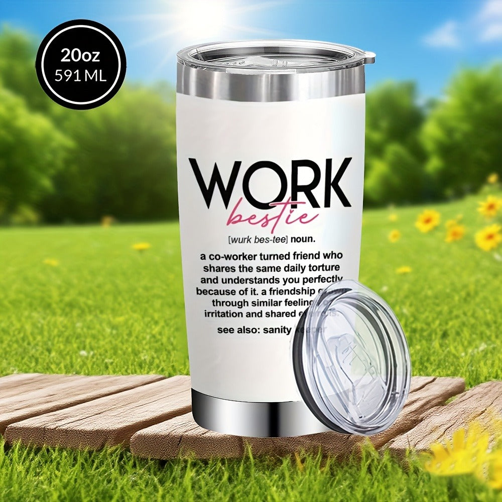 Travel Tumbler 20oz Work Bestie Design | 304 Stainless Steel Insulated Cup with Lid & Straw for Hot & Cold Drinks ¨C Funny Coworker Gift for Birthday, Halloween, Thanksgiving & Christmas