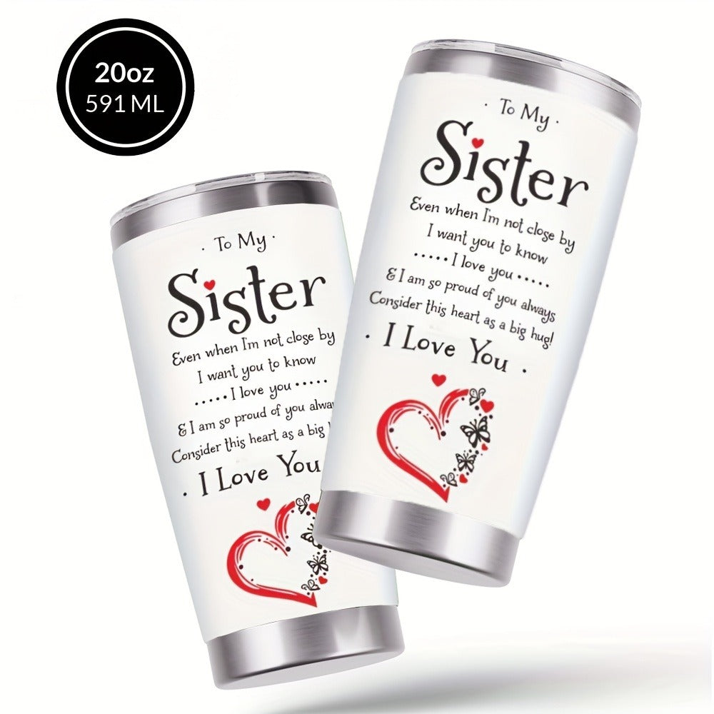 To My Sister Tumbler 20oz Stainless Steel Insulated Travel Cup with Lid and Straw Hot and Cold Drinks Birthday Christmas Valentine Gift for Sister Women Coffee Cup Drinkware