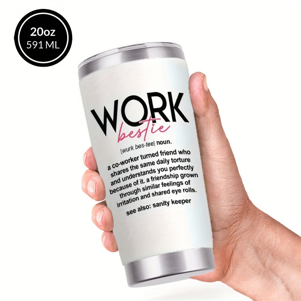 Travel Tumbler 20oz Work Bestie Design | 304 Stainless Steel Insulated Cup with Lid & Straw for Hot & Cold Drinks ¨C Funny Coworker Gift for Birthday, Halloween, Thanksgiving & Christmas