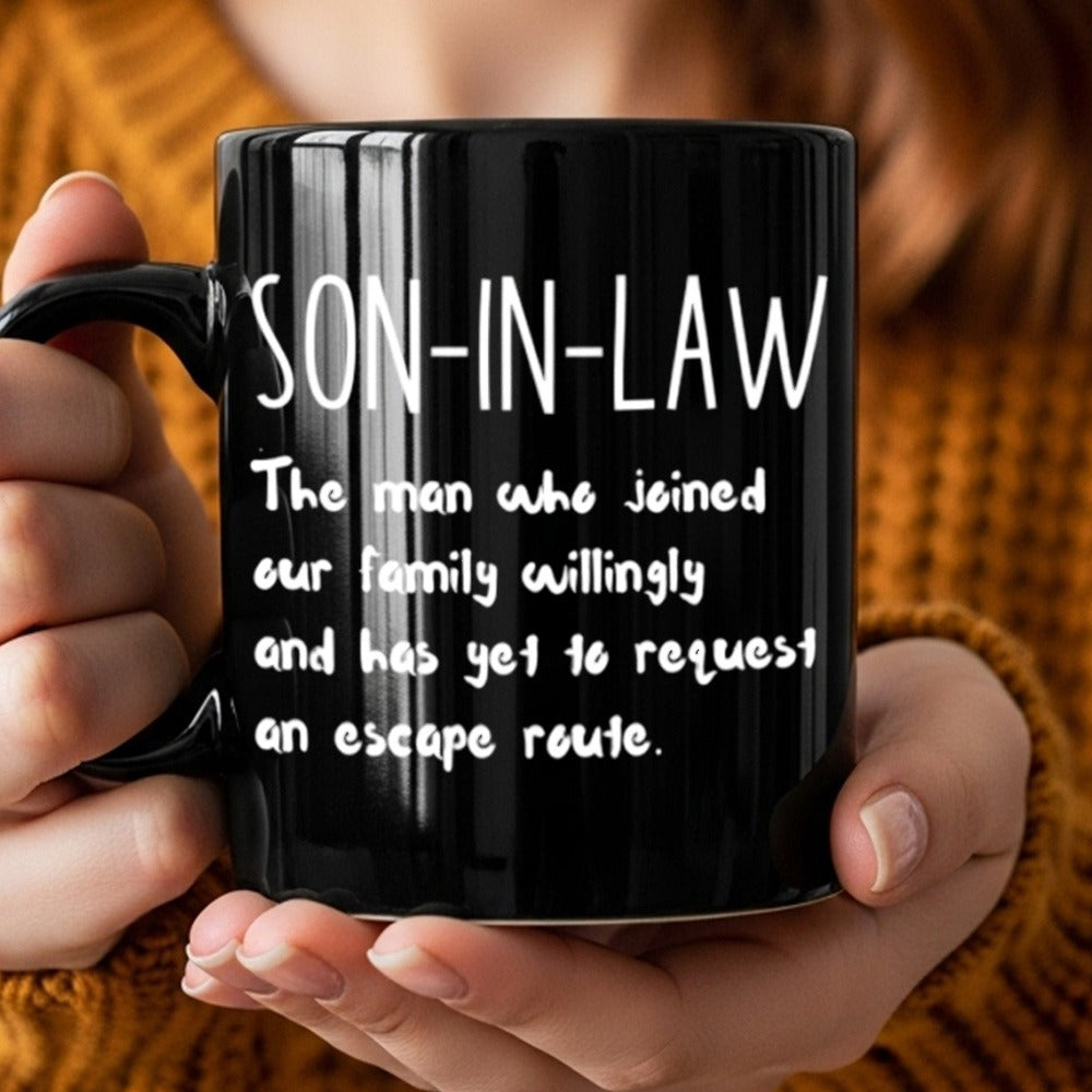 Son-In-Law Gift Coffee Mug Funny Family Quote Cup - Wedding Birthday Christmas Present for New Son in Law, 11oz Daily Use Tea Mug, Humorous Husband-in-Law Gift