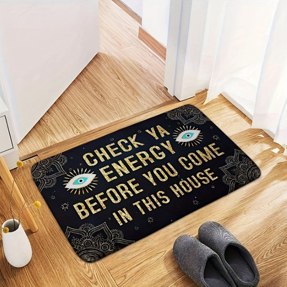Funny Doormat Check Ya Energy Before You Come In This House Quick Dry Anti-Slip Back Entrance Indoor Bedroom Rug Novelty Welcome Mat Home Decor Gift 24x16in 31x20in