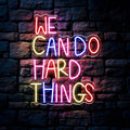 Neon Sign We Can Do Hard Things ¨C Dimmable LED Wall Art, USB Powered, Vibrant Colors, Inspirational Bedroom Decor for Classroom Birthday Party Aesthetic Backdrop, 13.3x10.6 In