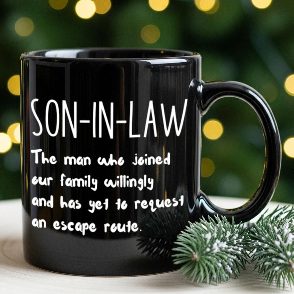 Son-In-Law Gift Coffee Mug Funny Family Quote Cup - Wedding Birthday Christmas Present for New Son in Law, 11oz Daily Use Tea Mug, Humorous Husband-in-Law Gift