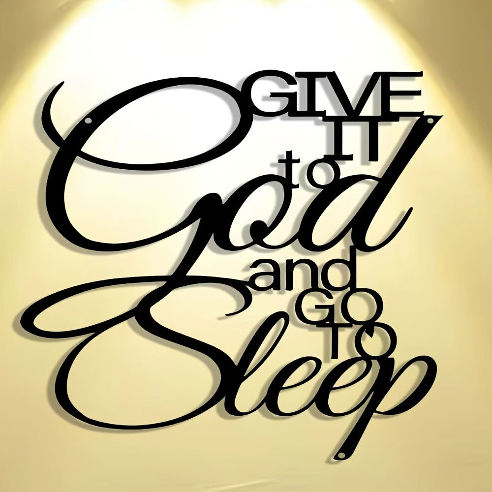 Inspirational Metal Wall Sign ¨C ¡±Give It to God and Go to Sleep¡± Iron Vintage Wall Art, Antique Typography Decor for Home, Bedroom, Office, Cafe & Bar, Housewarming Holiday Birthday Gift