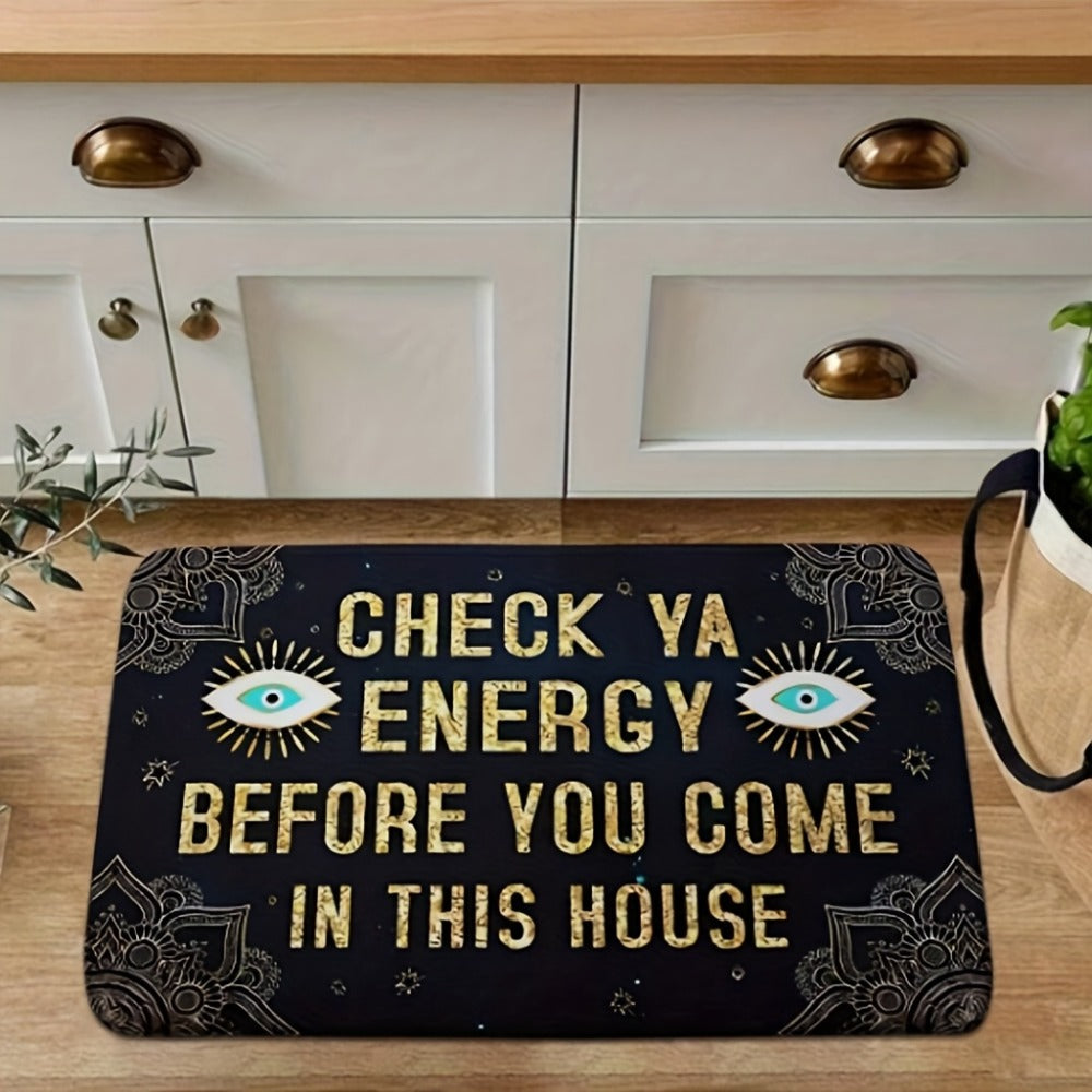 Funny Doormat Check Ya Energy Before You Come In This House Quick Dry Anti-Slip Back Entrance Indoor Bedroom Rug Novelty Welcome Mat Home Decor Gift 24x16in 31x20in