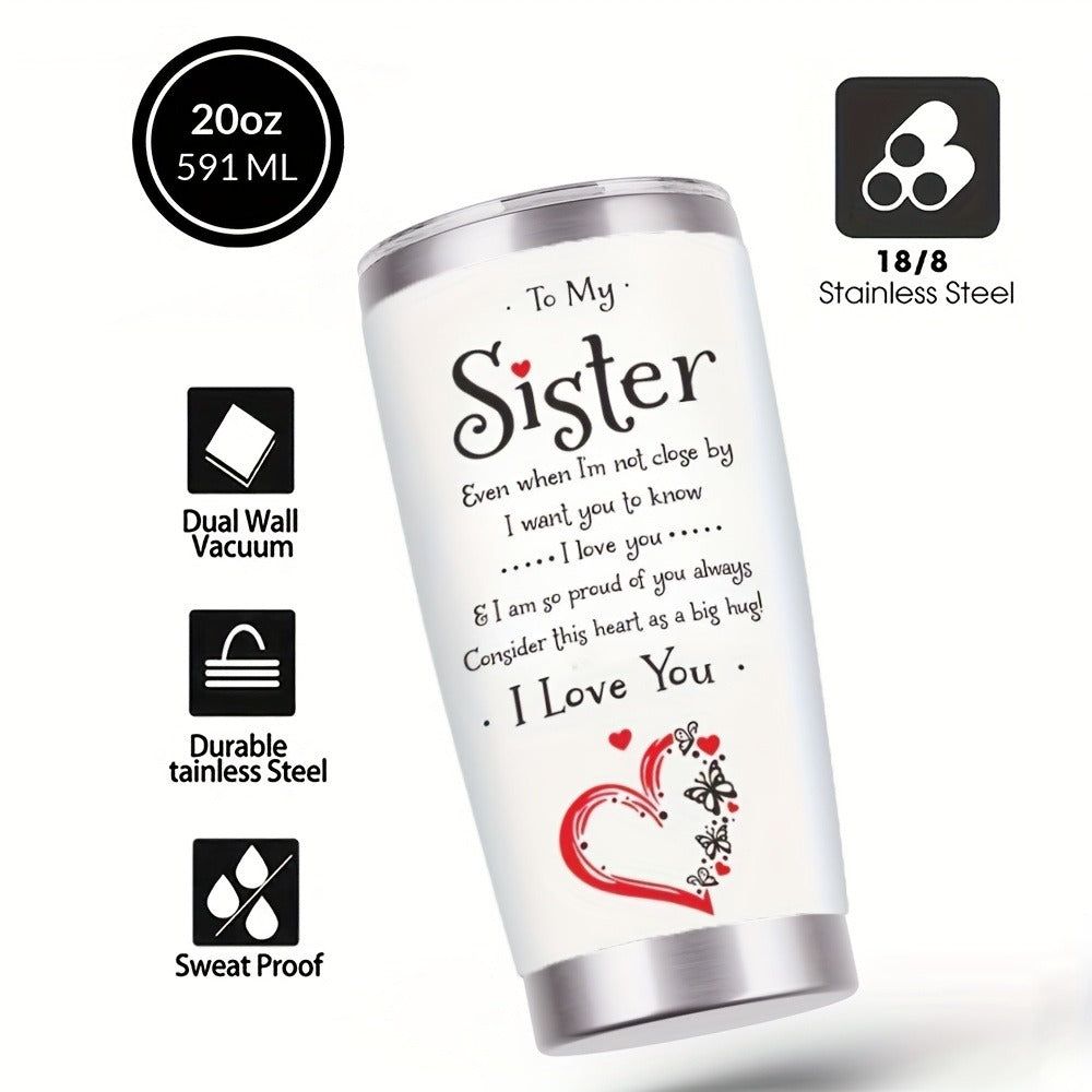 To My Sister Tumbler 20oz Stainless Steel Insulated Travel Cup with Lid and Straw Hot and Cold Drinks Birthday Christmas Valentine Gift for Sister Women Coffee Cup Drinkware
