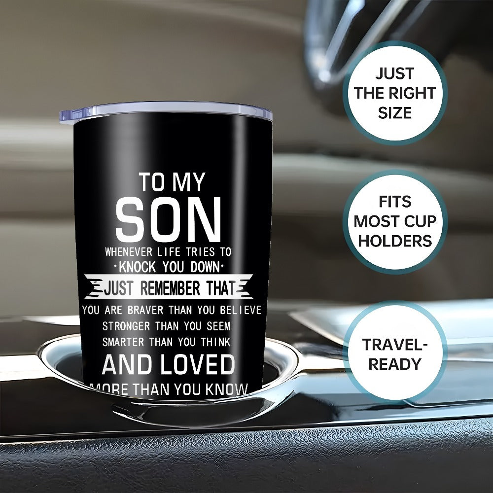 20oz Insulated Tumbler Gift for Son from Mom ¨C Inspirational Quote Travel Mug, Stainless Steel Car Cup for College & High School
