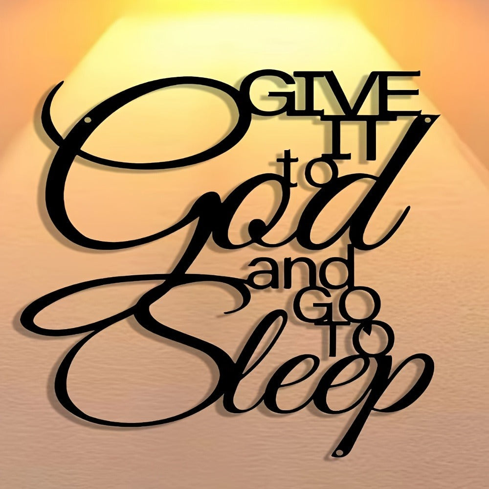 Inspirational Metal Wall Sign ¨C ¡±Give It to God and Go to Sleep¡± Iron Vintage Wall Art, Antique Typography Decor for Home, Bedroom, Office, Cafe & Bar, Housewarming Holiday Birthday Gift