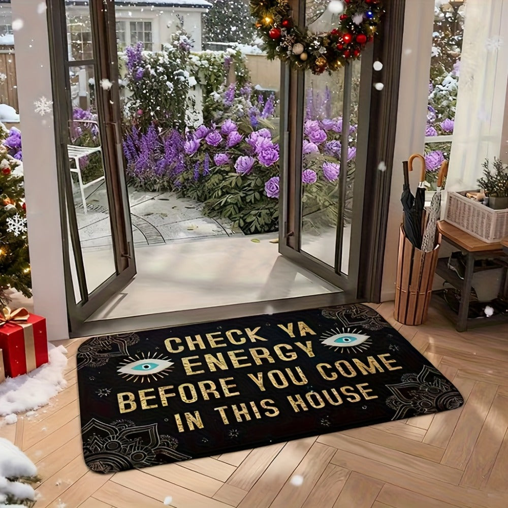 Funny Doormat Check Ya Energy Before You Come In This House Quick Dry Anti-Slip Back Entrance Indoor Bedroom Rug Novelty Welcome Mat Home Decor Gift 24x16in 31x20in